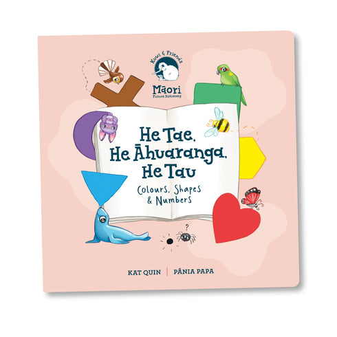 He Tae, He Ahuaranga, He Tau Colours, Shapes and Numbers-Illustrated Publishing-Matakana Pharmacy